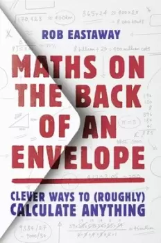 Image of Maths on the back of an envelope by Robert Eastaway