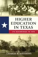 Image of higher education in texas its beginnings to 1970