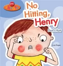 Image of You Choose!: No Hitting, Henry