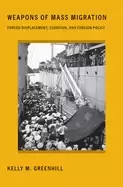 Image of weapons of mass migration forced displacement coercion and foreign policy