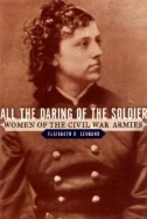 Image of all the daring of the soldier women of the civil war armies