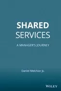 Image of shared services a managers journey melchior jr daniel c
