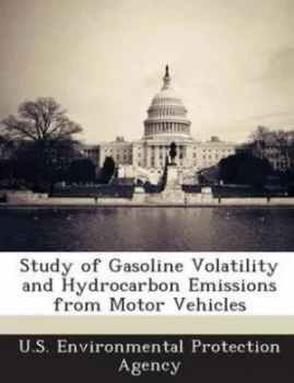 Image of Study of Gasoline Volatility and Hydrocarbon Emissions from Motor Vehicles Paperback