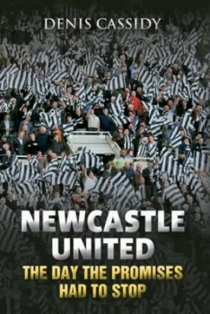 Image of Newcastle United by Denis Cassidy Hardback