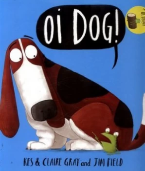 Image of Oi Dog by Jim Field Hardback