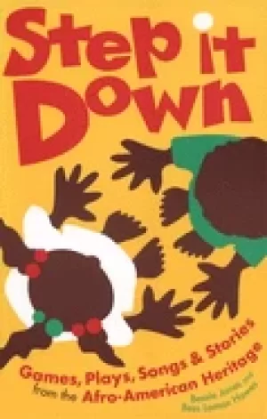 Image of step it down games plays songs and stories from the afro american heritage