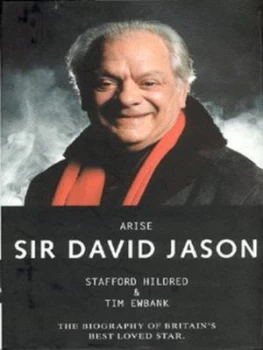 Image of Arise Sir David Jason by Stafford Hildred and Tim Ewbank Hardback