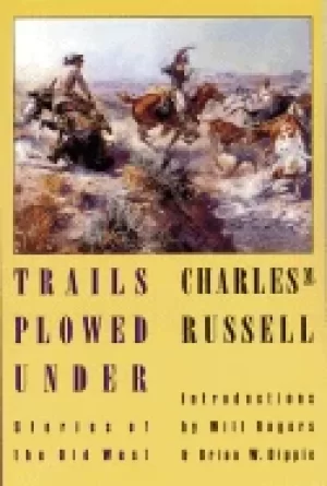 Image of trails plowed under stories of the old west