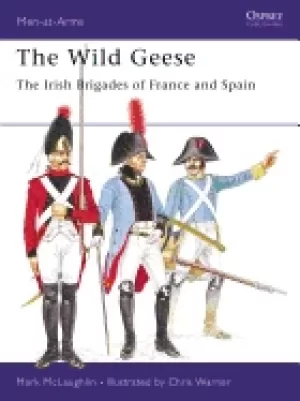 Image of wild geese the irish brigades of france and spain
