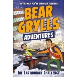 Image of A Bear Grylls Adventure 6: The Earthquake Challenge