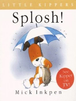 Image of Splosh by Mick Inkpen Paperback