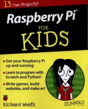 Image of Raspberry Pi for kids for dummies by Richard Wentk