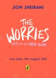 Image of The Worries: Jaz and the New Baby