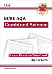 Image of GCSE Combined Science AQA Exam Practice Workbook - Higher (includes answers)