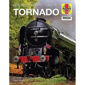 Image of Tornado (Icon) New Peppercorn Class A1, 2008 onwards Hardback 2018