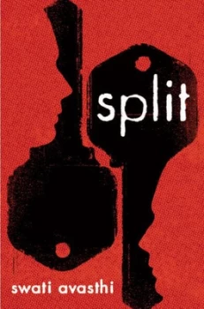 Image of Split by Swati Avasthi Hardback