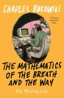 Image of The Mathematics of the Breath and the Way : The Writing Life