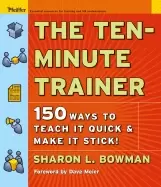 Image of ten minute trainer 150 ways to teach it quick and make it stick