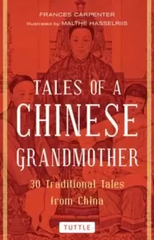 Image of Tales of a Chinese Grandmother : 30 Traditional Tales from China
