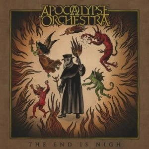 Image of The End Is Nigh by Apocalypse Orchestra CD Album