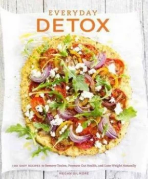 Image of Everyday Detox by Megan Gilmore Book