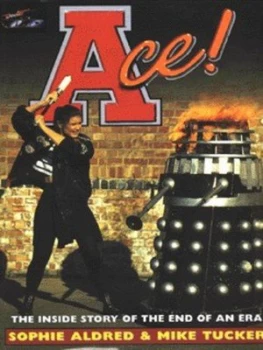 Image of Ace by Sophie Aldred Hardback