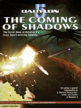 Image of The Coming of Shadows by J. Michael Straczynski and Channel Four Television Company Paperback