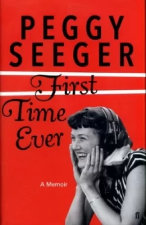 Image of First time ever by Peggy Seeger