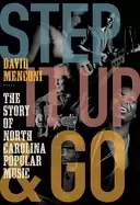 Image of step it up and go the story of north carolina popular music from blind boy