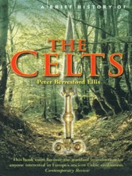 Image of A Brief History of the Celts by Peter Berresford Ellis Paperback