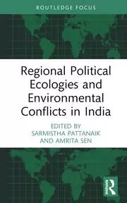 Image of Regional Political Ecologies and Environmental Conflicts in India