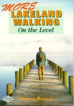 Image of More Lakeland Walking on the Level by Norman Buckley Paperback