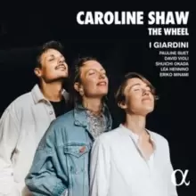 image of Caroline Shaw: The Wheel