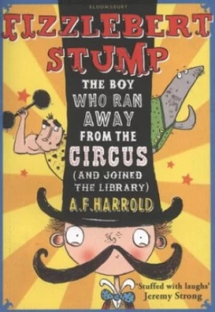 Image of Fizzlebert Stump by A.F. Harrold Paperback