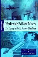 Image of worldwide evil and misery the legacy of the 13 satanic bloodlines