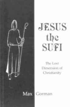 Image of Jesus the Sufi by Max Gorman Paperback