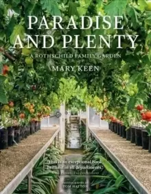 Image of Paradise and Plenty : A Rothschild Family Garden