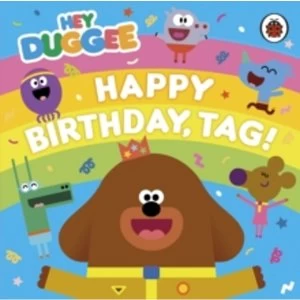 image of Hey Duggee: Happy Birthday, Tag!