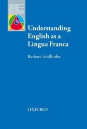 Image of Understanding English as a lingua franca by Barbara Seidlhofer