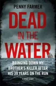 Image of Dead in the water by Penny Farmer