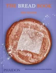 Image of The Bread Book : 60 Artisanal Recipes for the Home Baker (from the author of The Larousse Book of Bread)