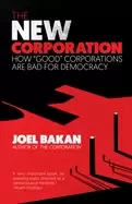 Image of new corporation how good corporations are bad for democracy