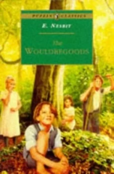 Image of The Wouldbegoods by E Nesbit and Cecil Leslie Paperback