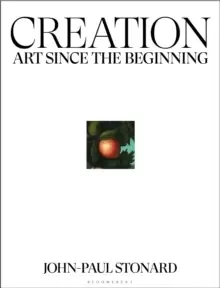 Image of Creation : A fully illustrated, panoramic world history of art from ancient civilisation to the present day