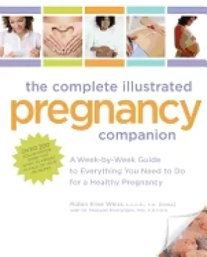 Image of complete illustrated pregnancy companion a week by week guide to everything