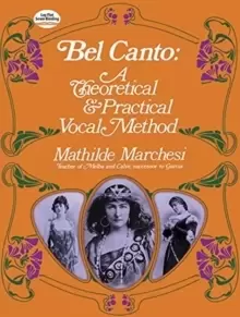 Image of Bel Canto, Theorical and Pratical Method