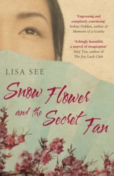 Image of Snow Flower and the Secret Fan by Lisa See Book
