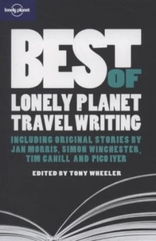 Image of Best of Lonely Planet Travel Writing by Tony Wheeler Book