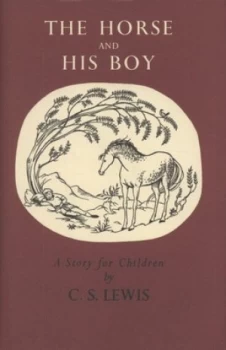 Image of The Horse and His Boy by C. S Lewis Hardback