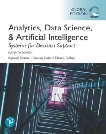 Image of Analytics, Data Science, & Artificial Intelligence: Systems for Decision Support, Global Edition